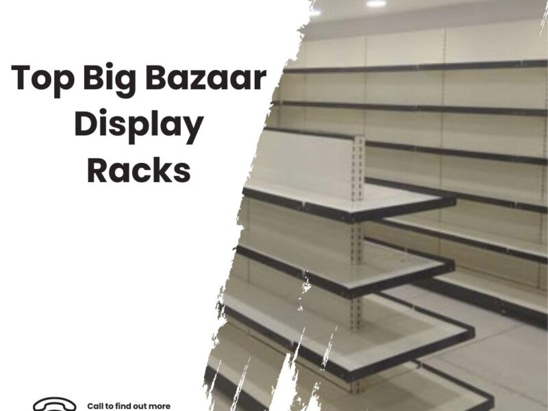 Top Big Bazaar Display Racks