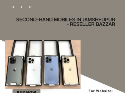 Second-Hand Mobiles in Jamshedpur - Reseller Bazzar
